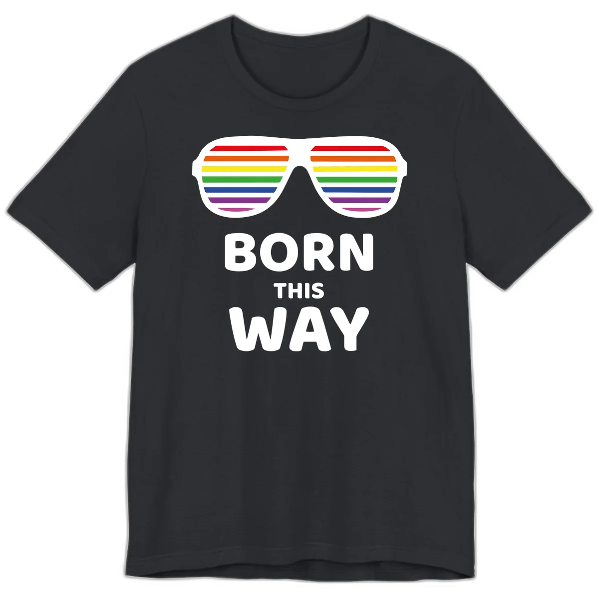 Born This Way Pride design featuring rainbow shutter shade glasses with colorful horizontal stripes and bold text celebrating LGBTQ identity in Vintage Black