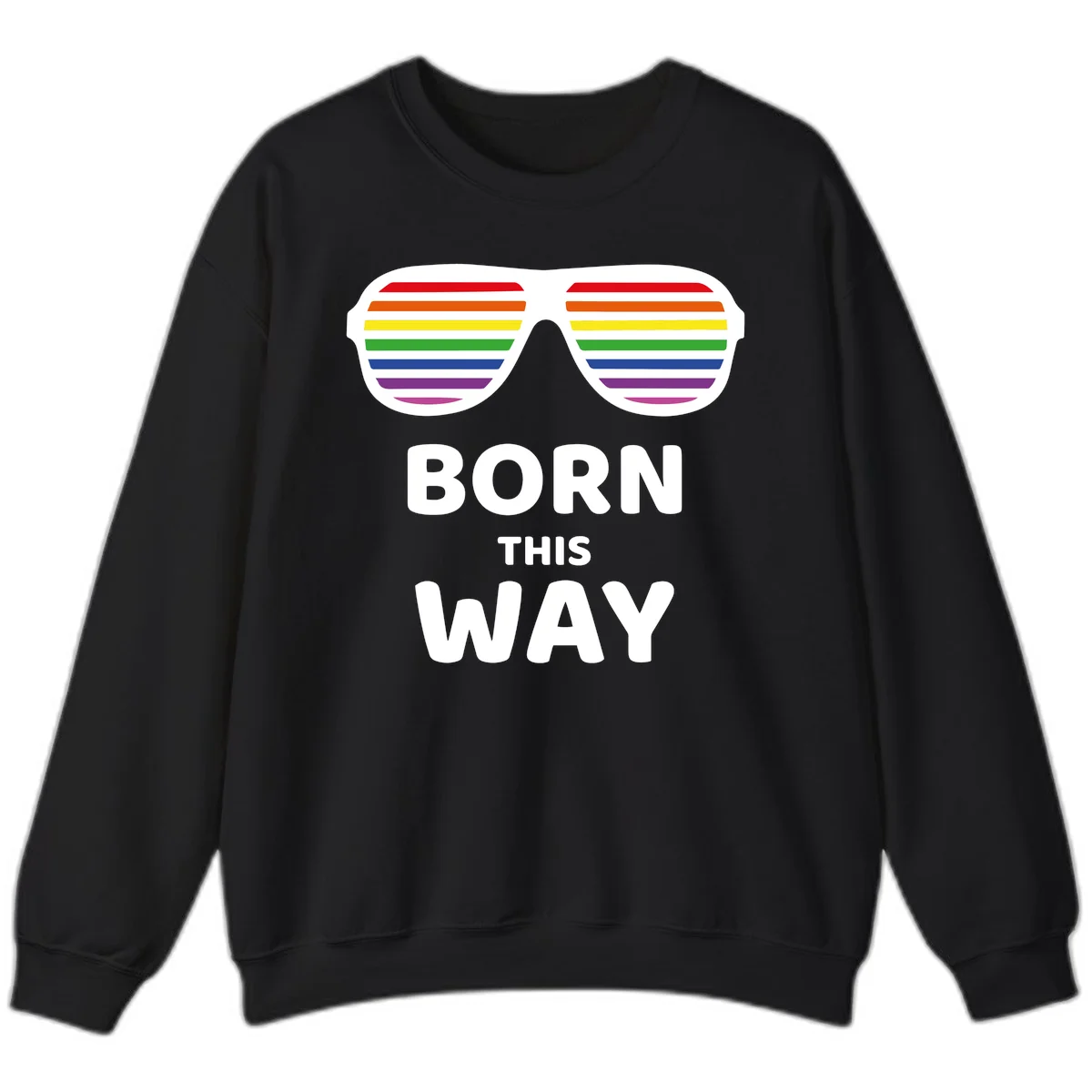 Born This Way Pride design featuring rainbow shutter shade glasses with colorful horizontal stripes and bold text celebrating LGBTQ identity in Black