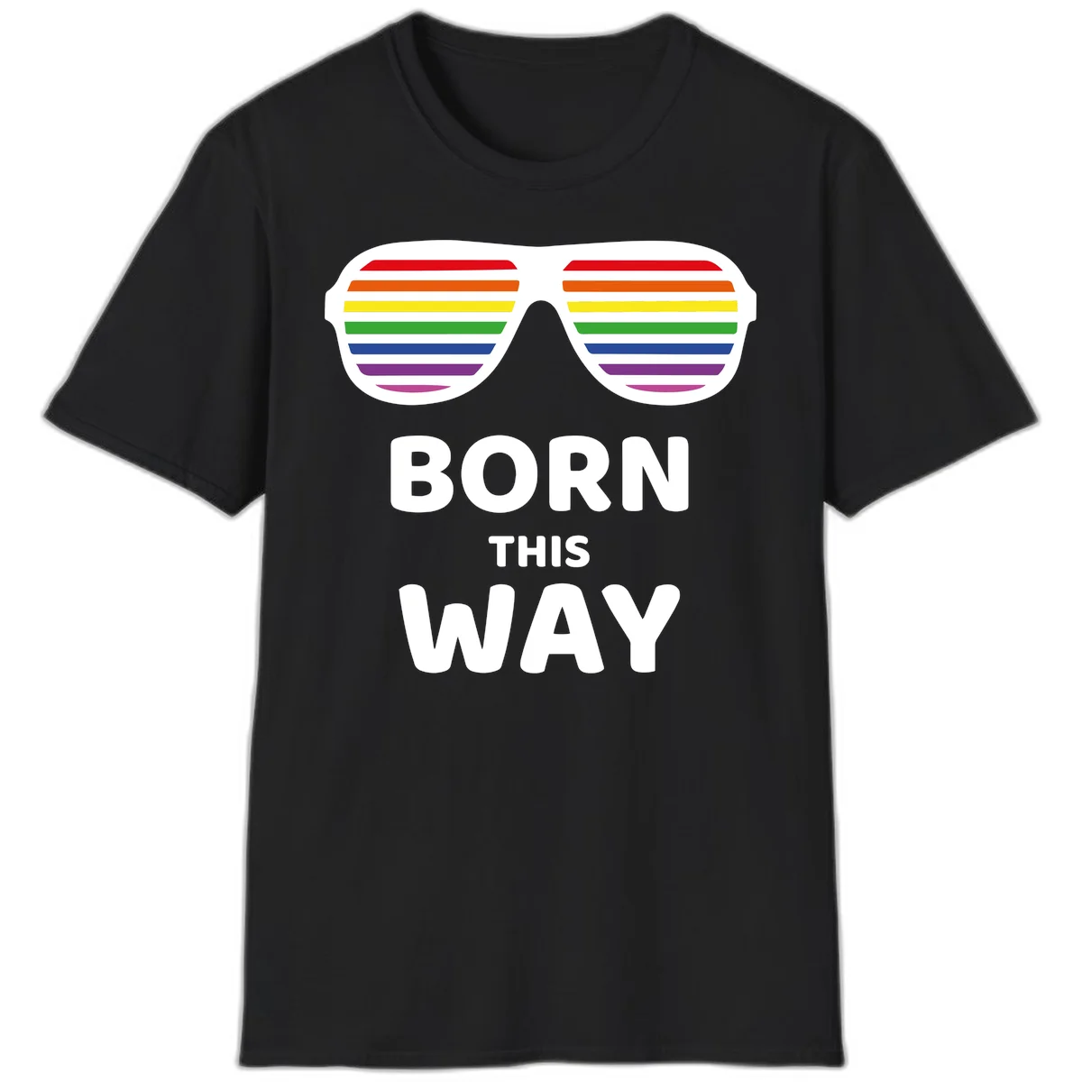 Born This Way Pride design featuring rainbow shutter shade glasses with colorful horizontal stripes and bold text celebrating LGBTQ identity in Black