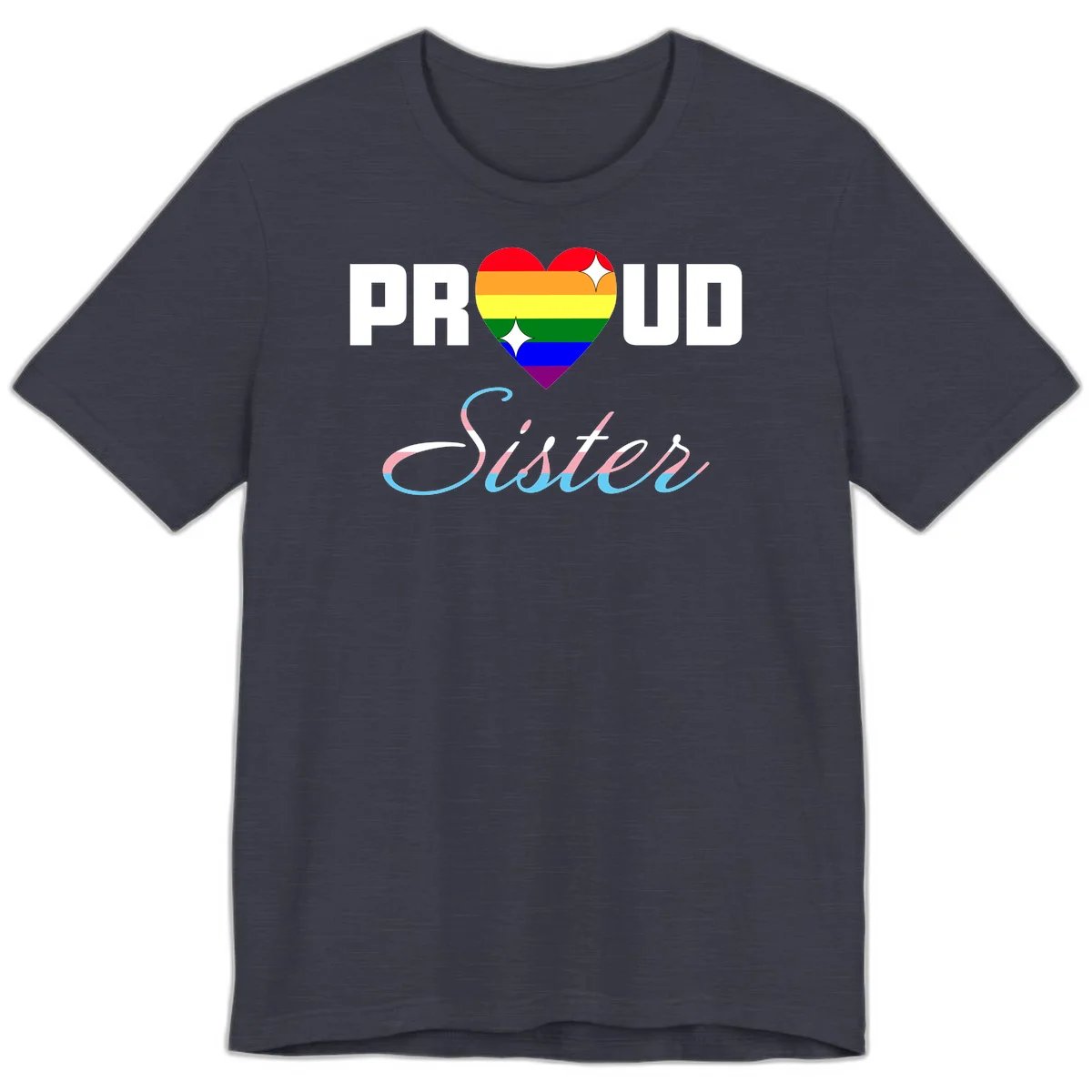 Proud sisters rainbow heart design with pride flag stripes and decorative text celebrating LGBTQ+ sisterhood in Heather Midnight Navy
