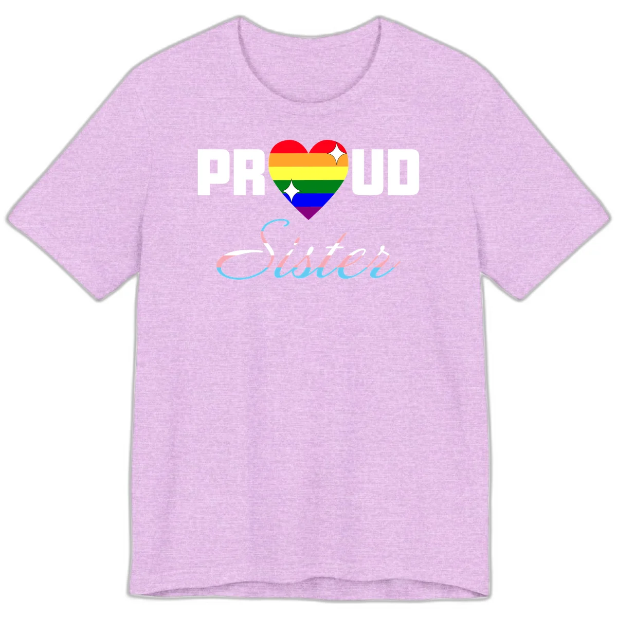 Proud sisters rainbow heart design with pride flag stripes and decorative text celebrating LGBTQ+ sisterhood in Heather Prism Lilac