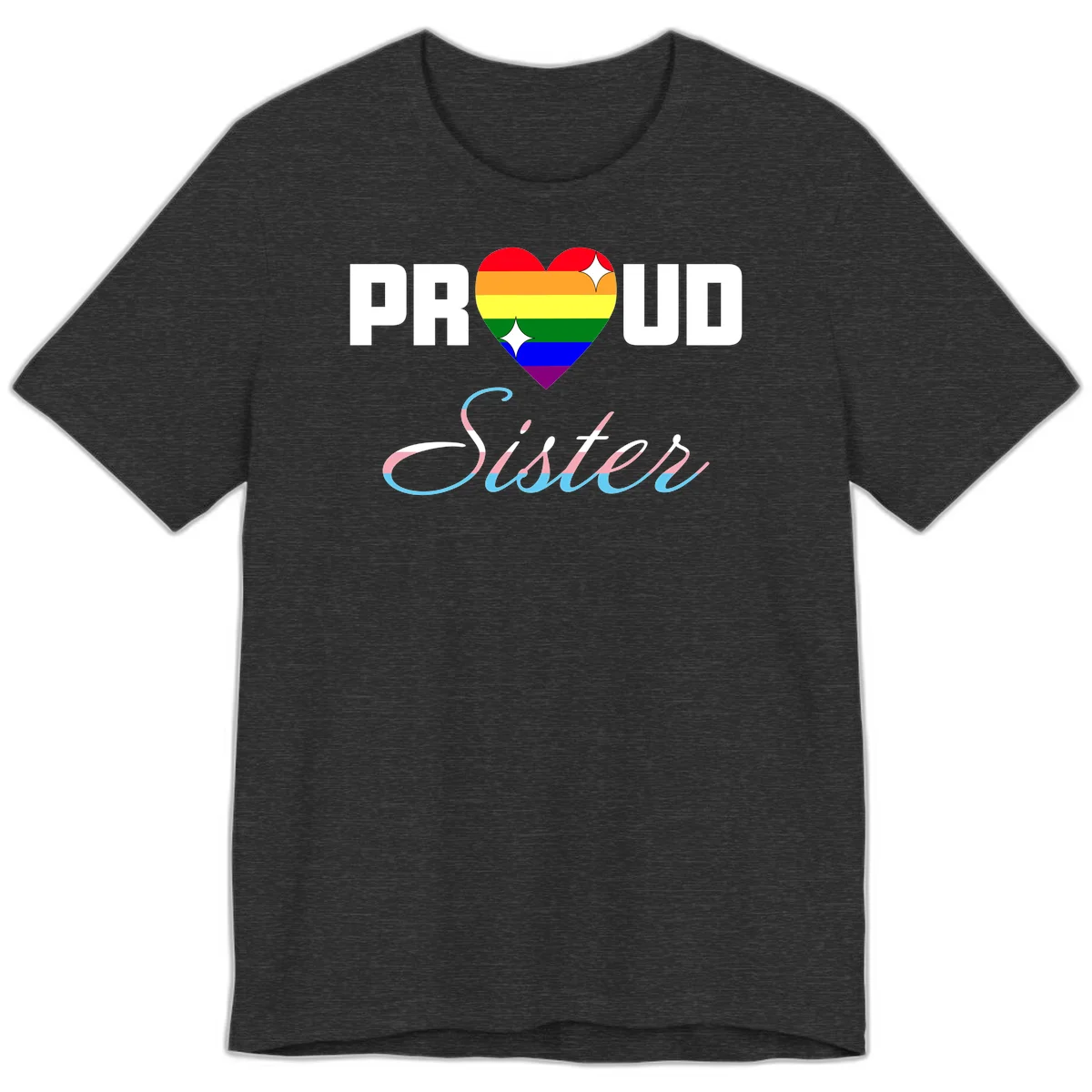 Proud sisters rainbow heart design with pride flag stripes and decorative text celebrating LGBTQ+ sisterhood in Dark Grey Heather