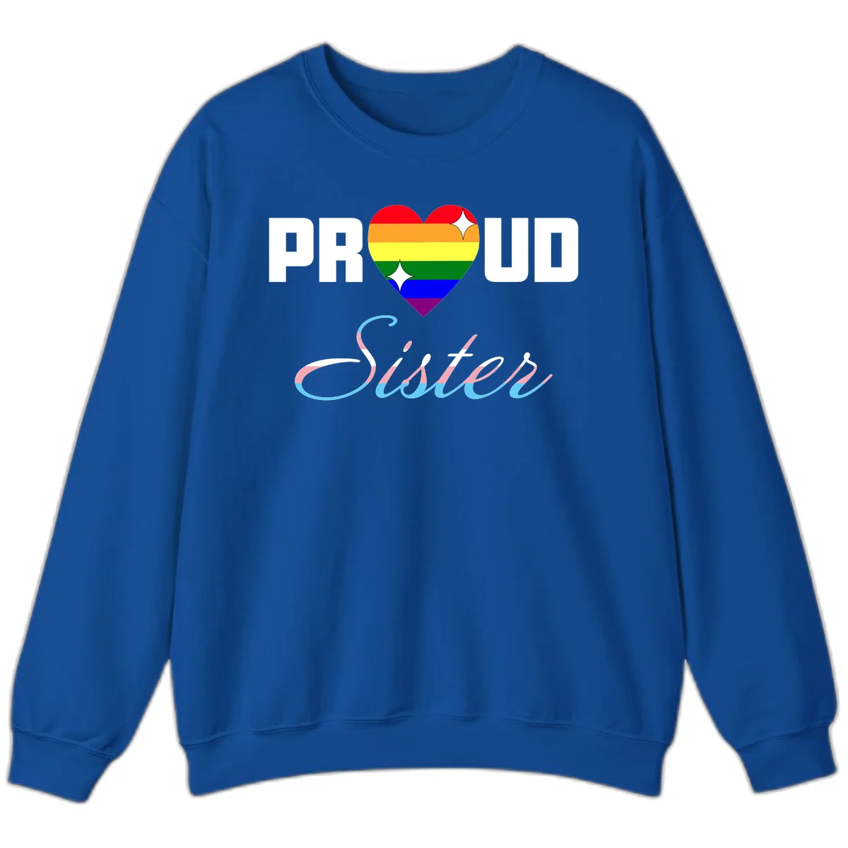 Proud sisters rainbow heart design with pride flag stripes and decorative text celebrating LGBTQ+ sisterhood in Royal