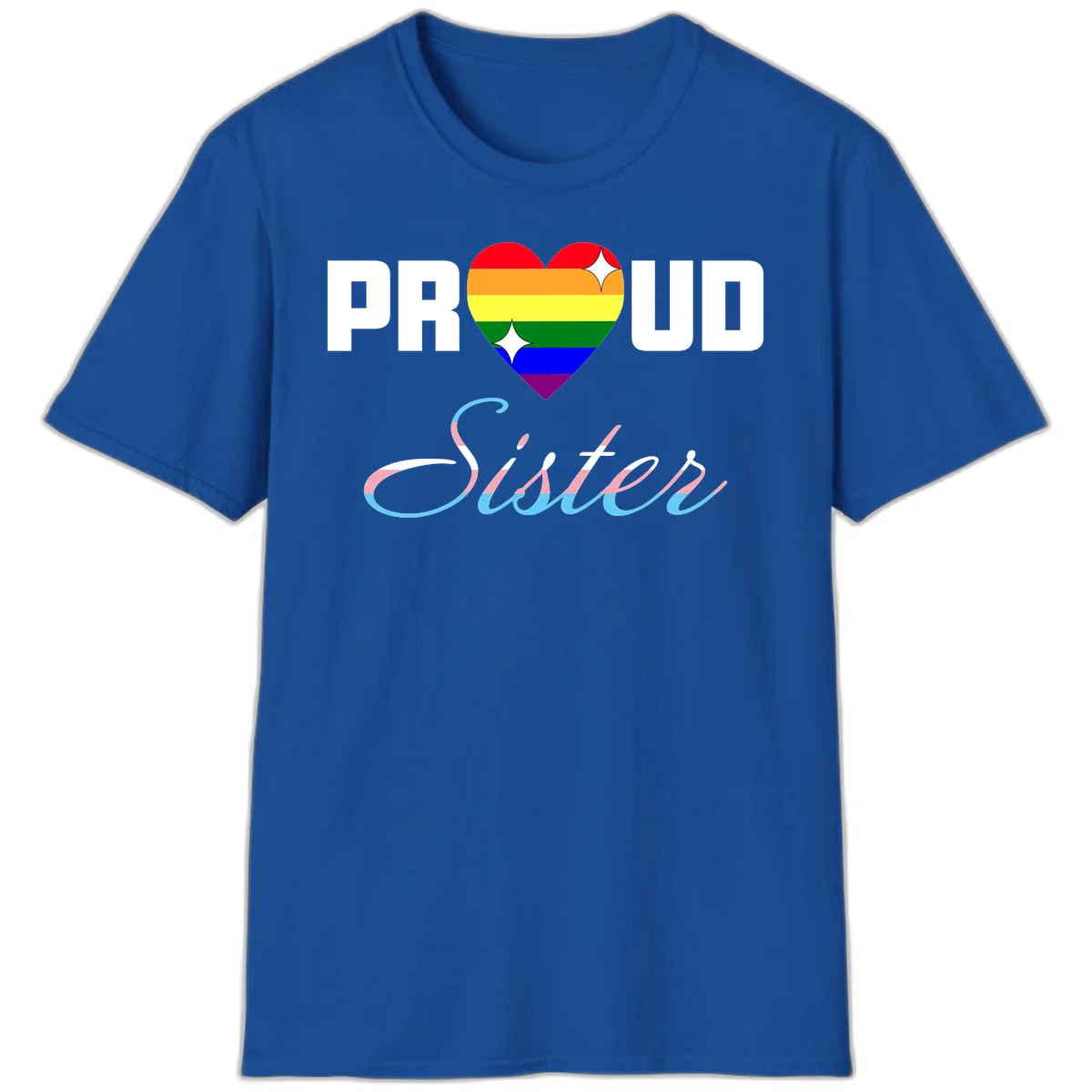 Proud sisters rainbow heart design with pride flag stripes and decorative text celebrating LGBTQ+ sisterhood in Royal