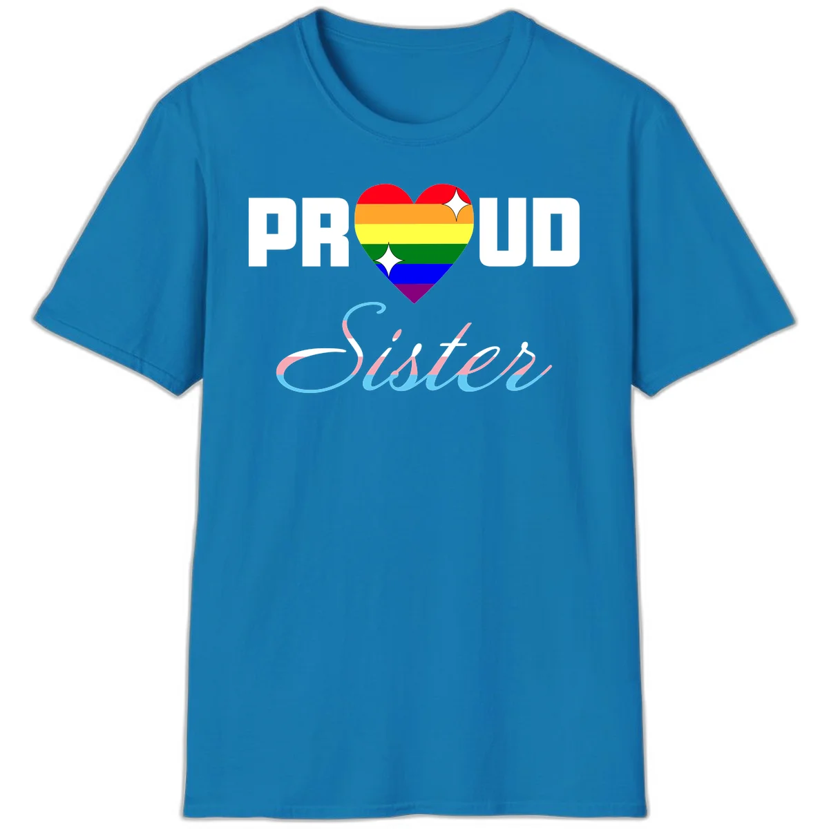 Proud sisters rainbow heart design with pride flag stripes and decorative text celebrating LGBTQ+ sisterhood in Sapphire