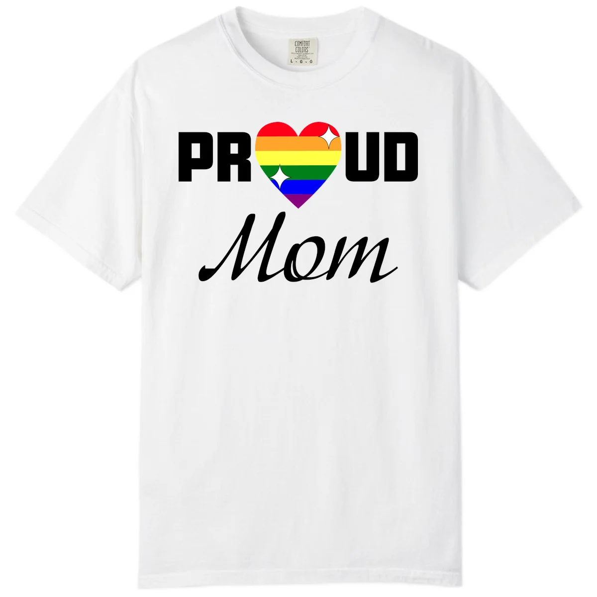 Proud Mom rainbow heart design with colorful pride flag stripes forming a heart shape and text reading Proud Mom in White
