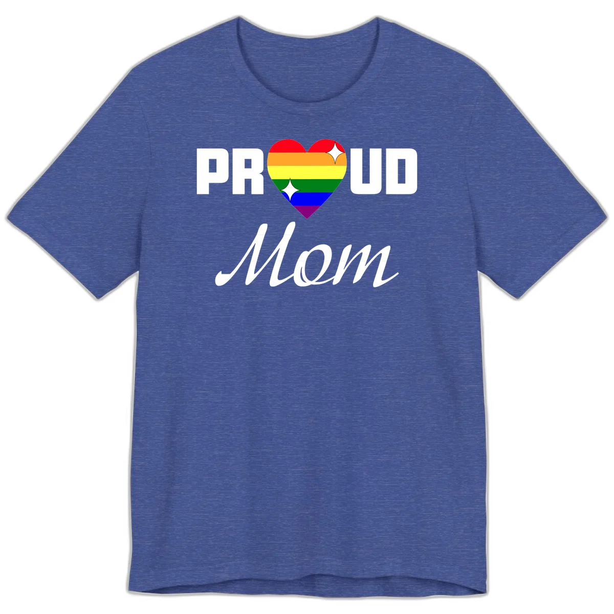 Proud Mom rainbow heart design with colorful pride flag stripes forming a heart shape and text reading Proud Mom in Heather True Royal