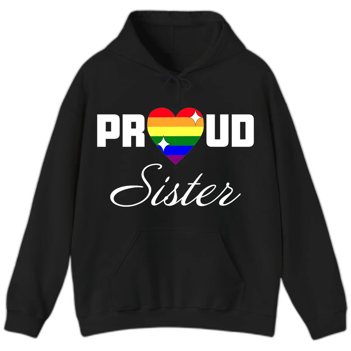 Proud Sister rainbow heart design with bold white text and six-color pride flag striped heart symbol in Black