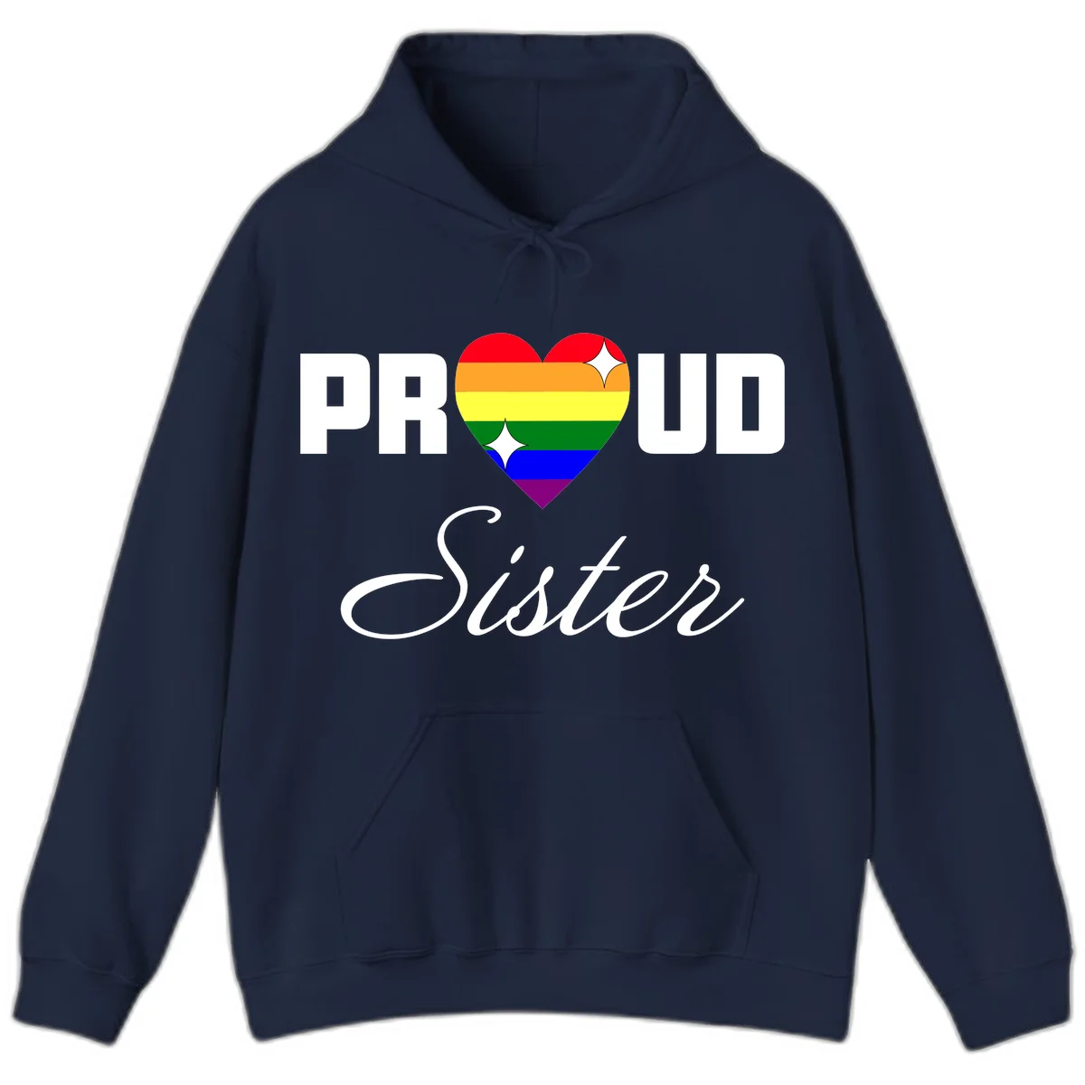 Proud Sister rainbow heart design with bold white text and six-color pride flag striped heart symbol in Navy