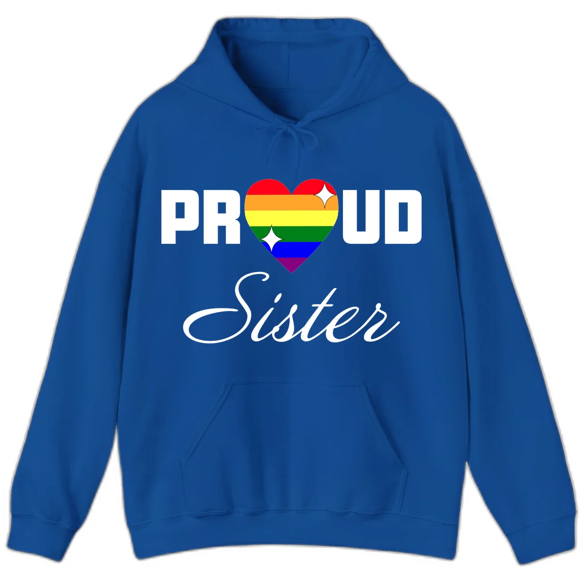 Proud Sister rainbow heart design with bold white text and six-color pride flag striped heart symbol in Royal