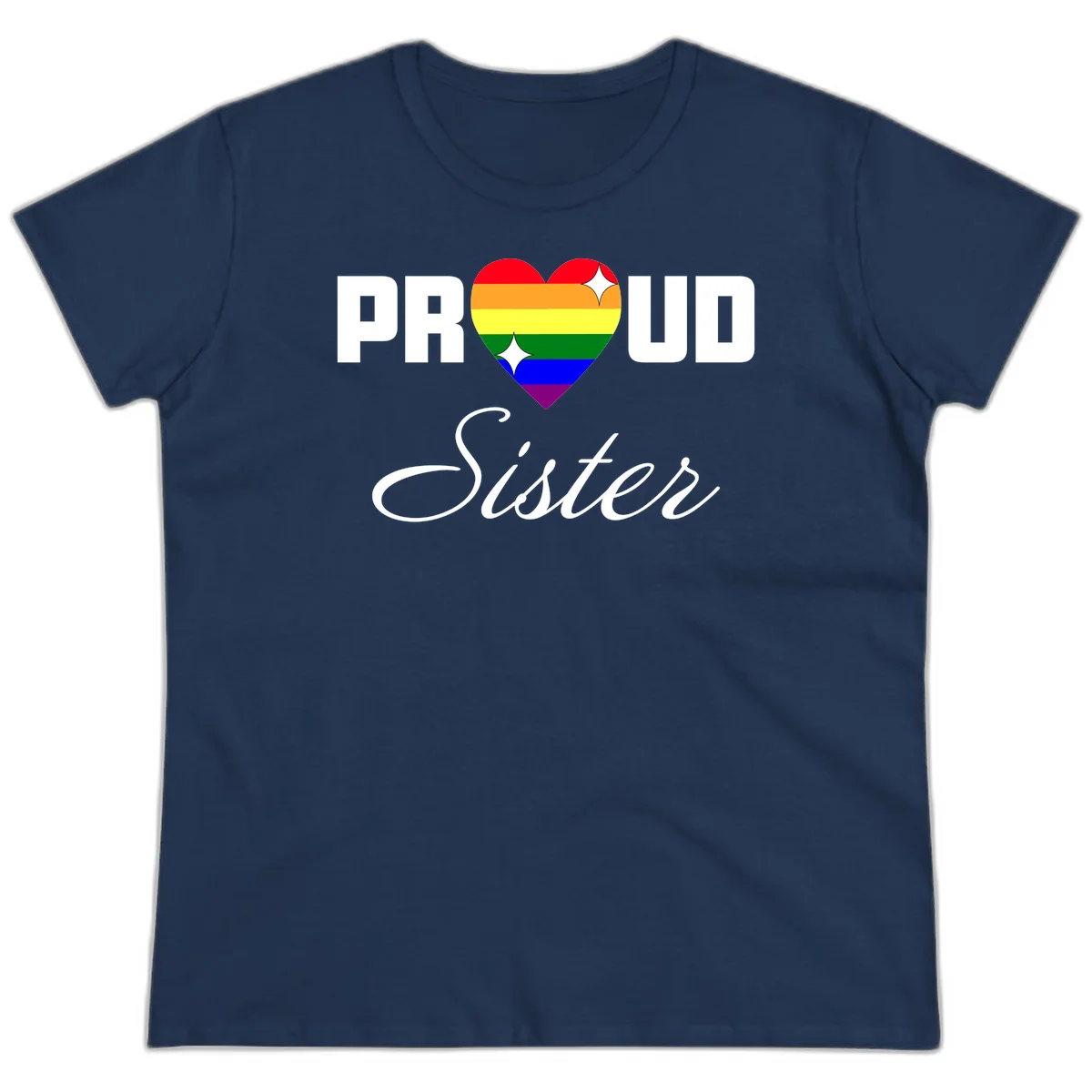 Proud Sister rainbow heart design with bold white text and six-color pride flag striped heart symbol in Navy