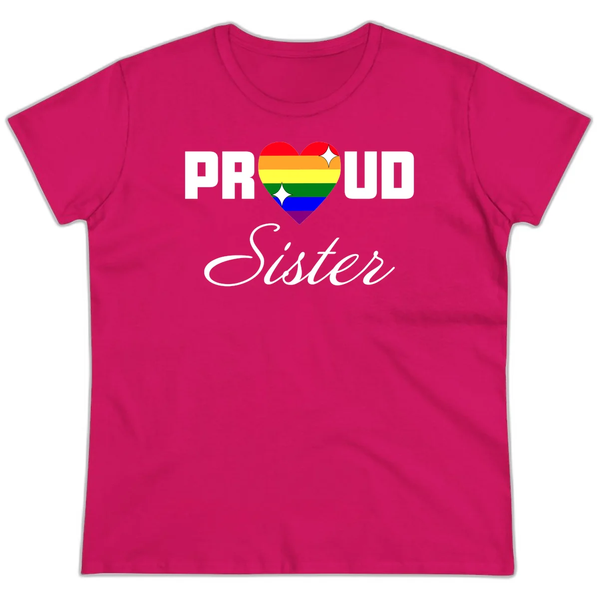 Proud Sister rainbow heart design with bold white text and six-color pride flag striped heart symbol in Heliconia