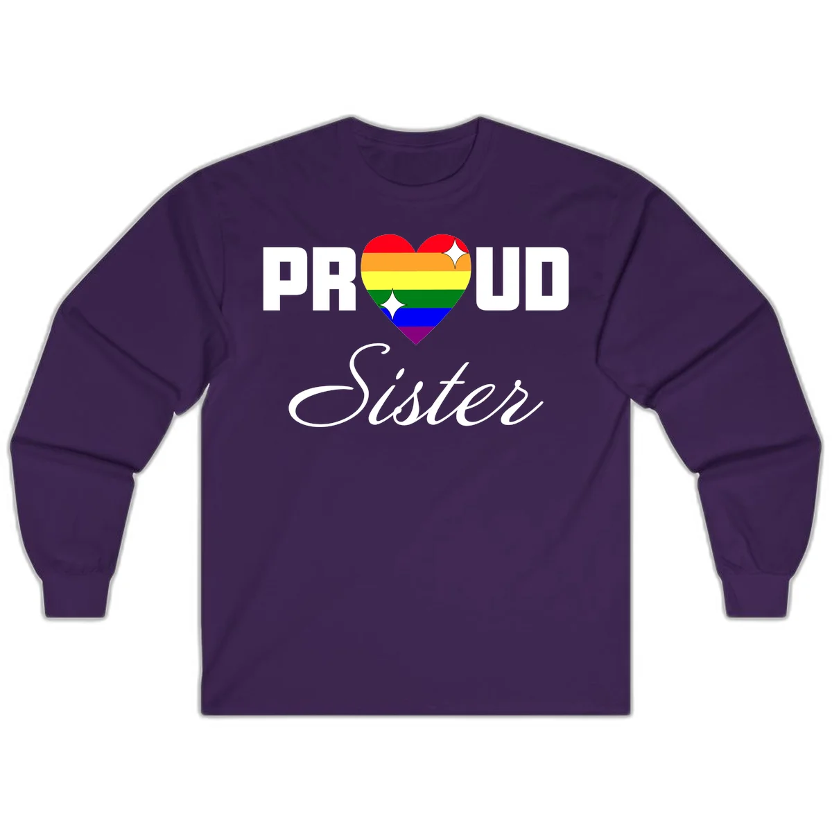 Proud Sister rainbow heart design with bold white text and six-color pride flag striped heart symbol in Purple