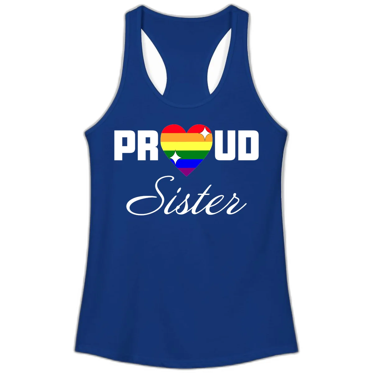 Proud Sister rainbow heart design with bold white text and six-color pride flag striped heart symbol in Solid Royal
