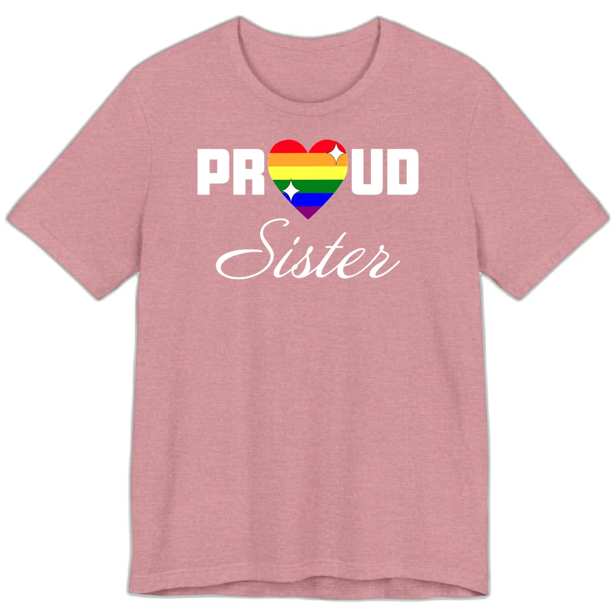 Proud Sister rainbow heart design with bold white text and six-color pride flag striped heart symbol in Heather Orchid
