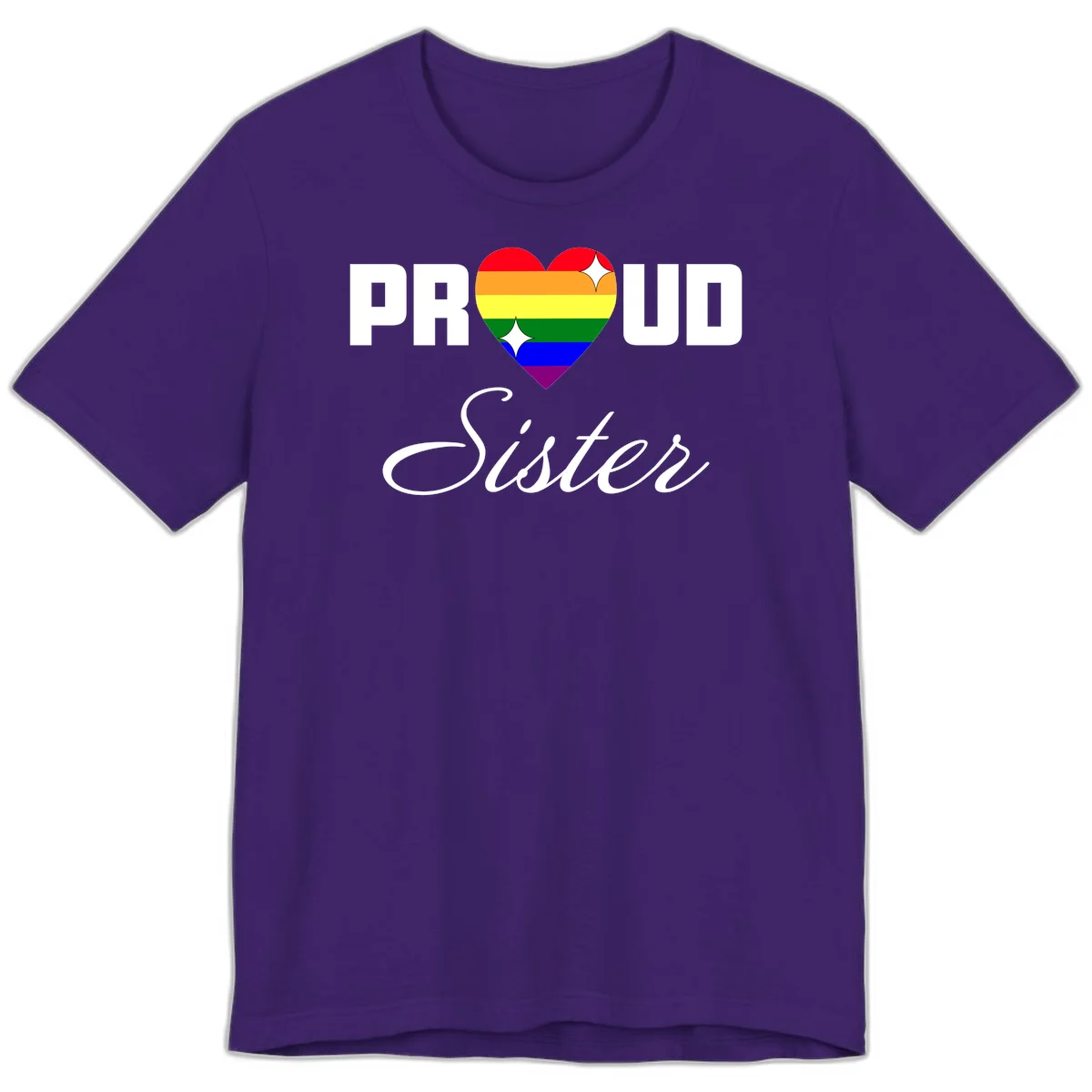 Proud Sister rainbow heart design with bold white text and six-color pride flag striped heart symbol in Team Purple