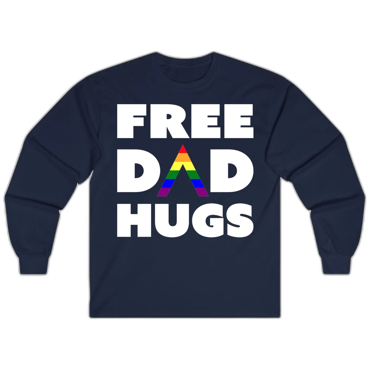 Free Dad Hugs pride design featuring a colorful rainbow triangle with red, orange, yellow, green, blue, and purple stripes in Navy