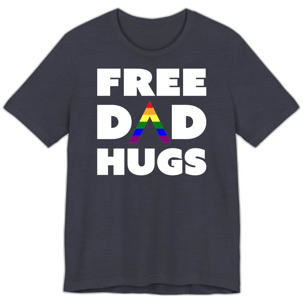 Free Dad Hugs pride design featuring a colorful rainbow triangle with red, orange, yellow, green, blue, and purple stripes in Heather Midnight Navy