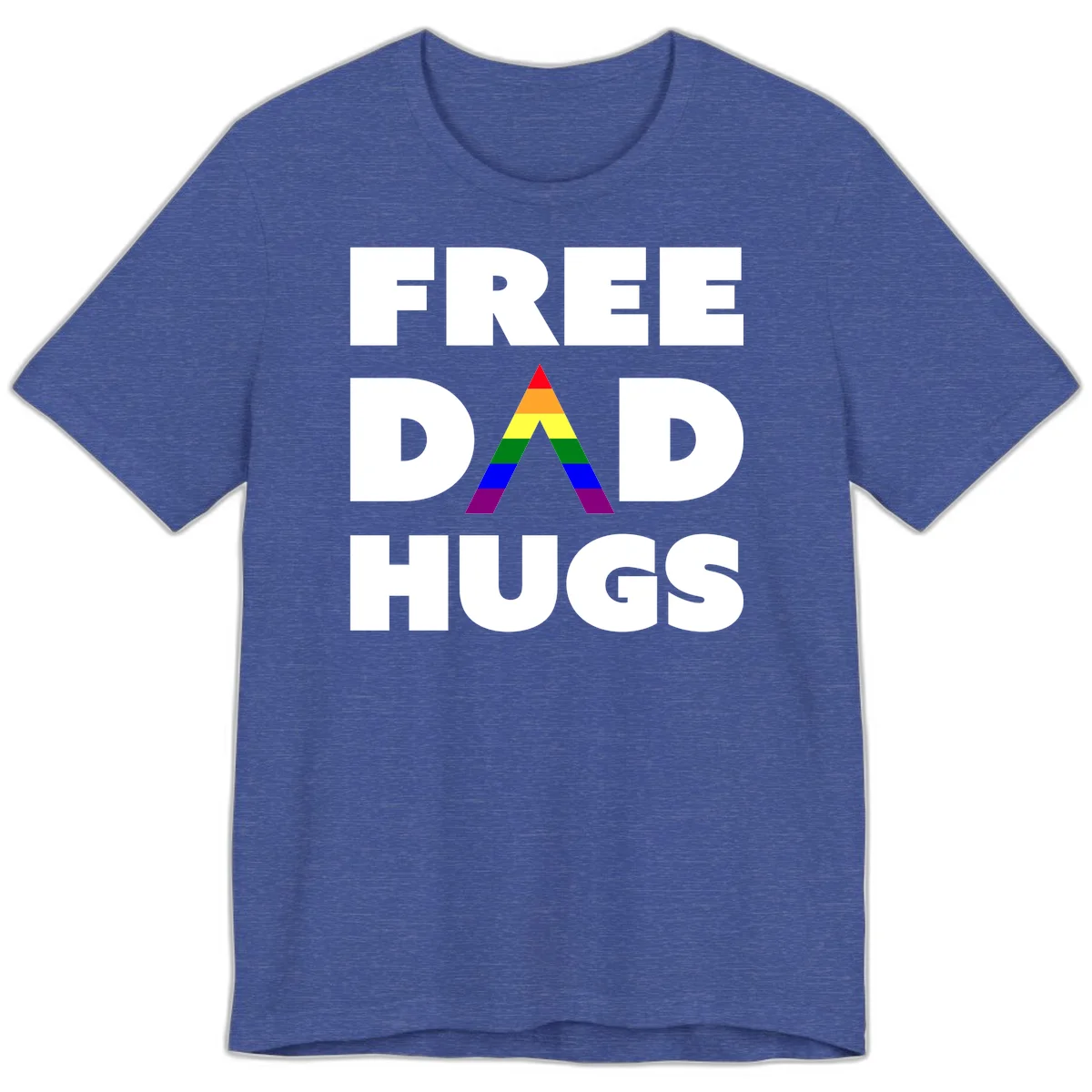 Free Dad Hugs pride design featuring a colorful rainbow triangle with red, orange, yellow, green, blue, and purple stripes in Heather True Royal