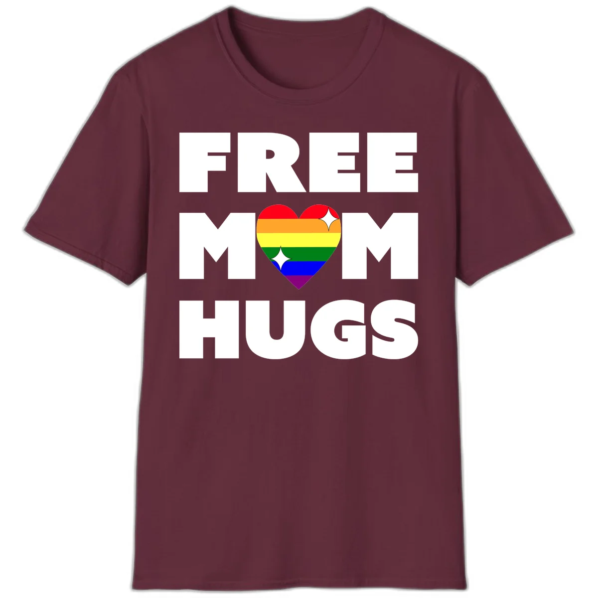 Free Mom Hugs design with rainbow pride heart featuring red, orange, yellow, green, blue, and purple stripes with white sparkles in Maroon