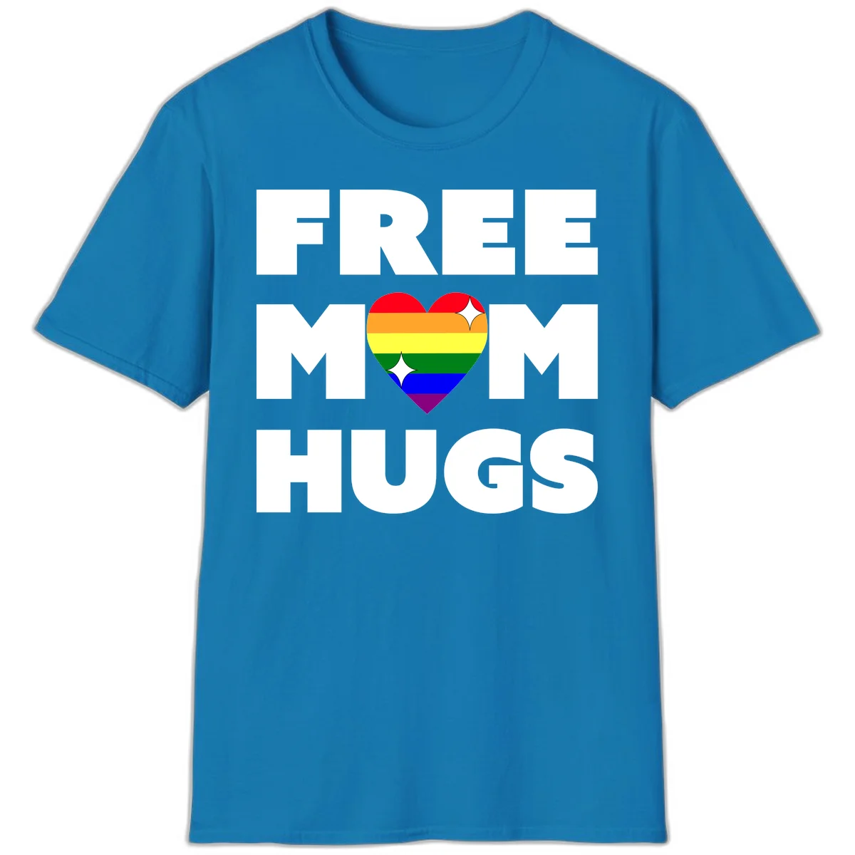 Free Mom Hugs design with rainbow pride heart featuring red, orange, yellow, green, blue, and purple stripes with white sparkles in Sapphire