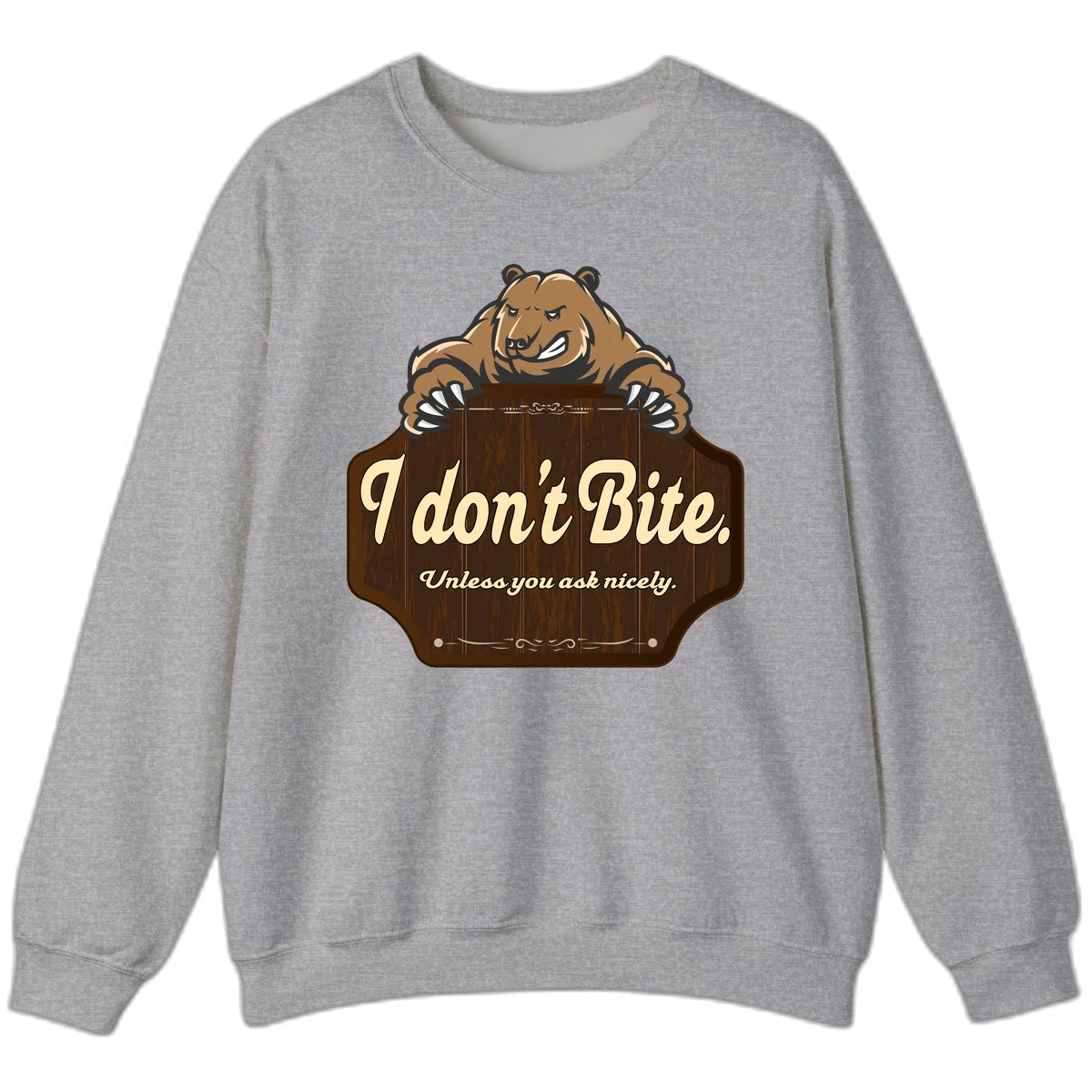 Brown grizzly bear grinning mischievously while holding a wooden sign reading 'I don't Bite. Unless you ask nicely' with decorative vintage styling in Sport Grey