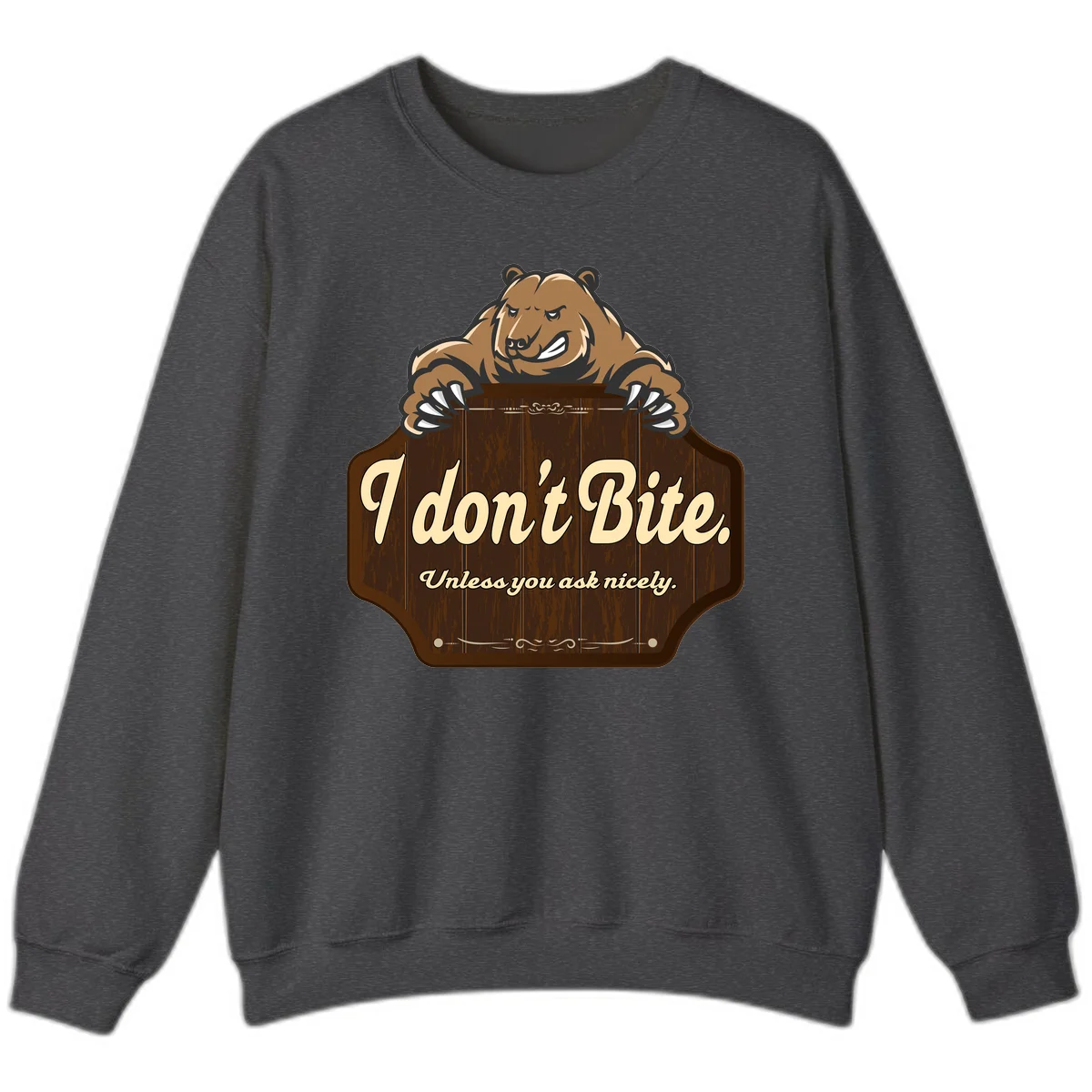 Brown grizzly bear grinning mischievously while holding a wooden sign reading 'I don't Bite. Unless you ask nicely' with decorative vintage styling in Dark Heather