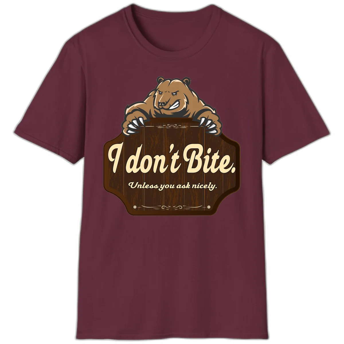 Brown grizzly bear grinning mischievously while holding a wooden sign reading 'I don't Bite. Unless you ask nicely' with decorative vintage styling in Maroon