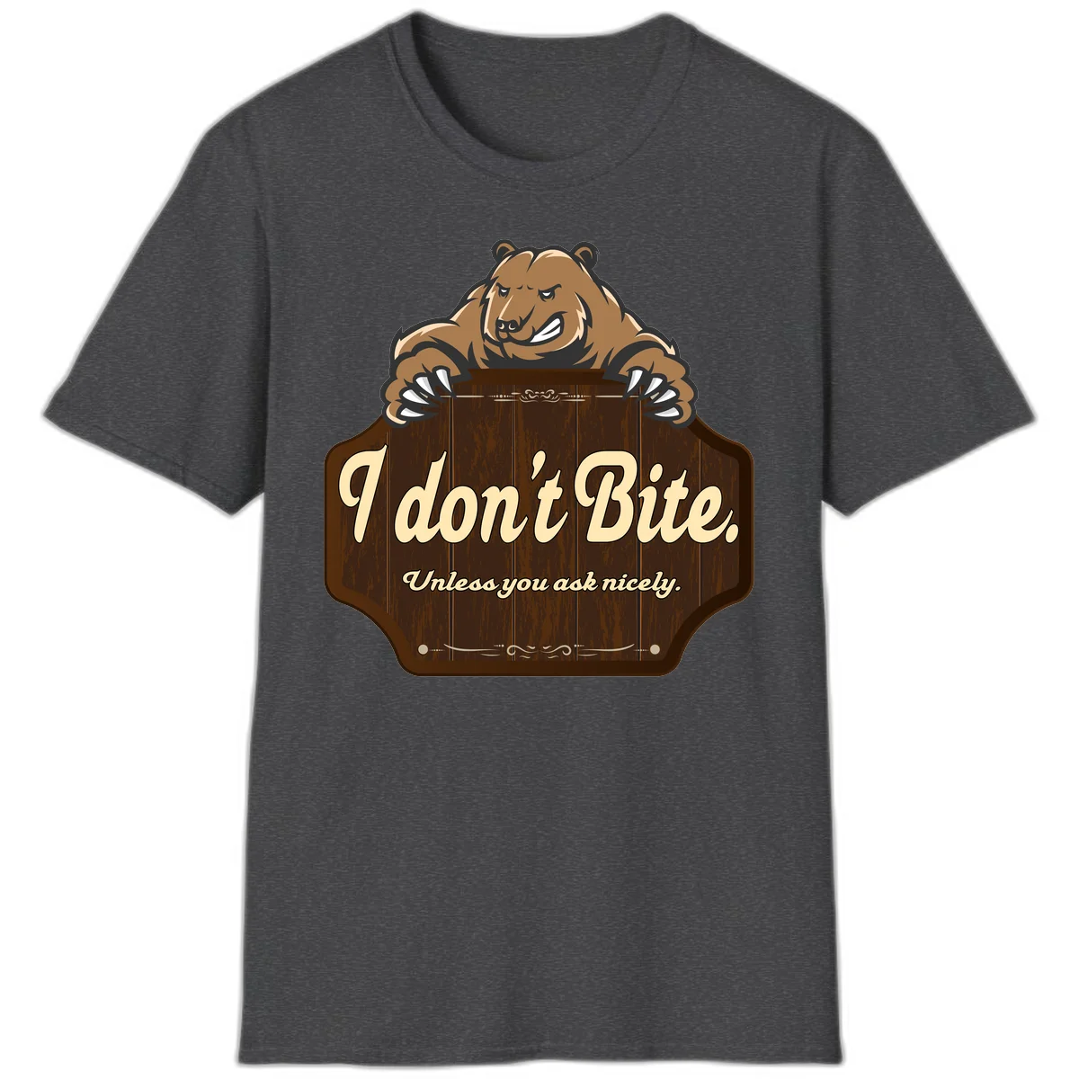 Brown grizzly bear grinning mischievously while holding a wooden sign reading 'I don't Bite. Unless you ask nicely' with decorative vintage styling in Dark Heather