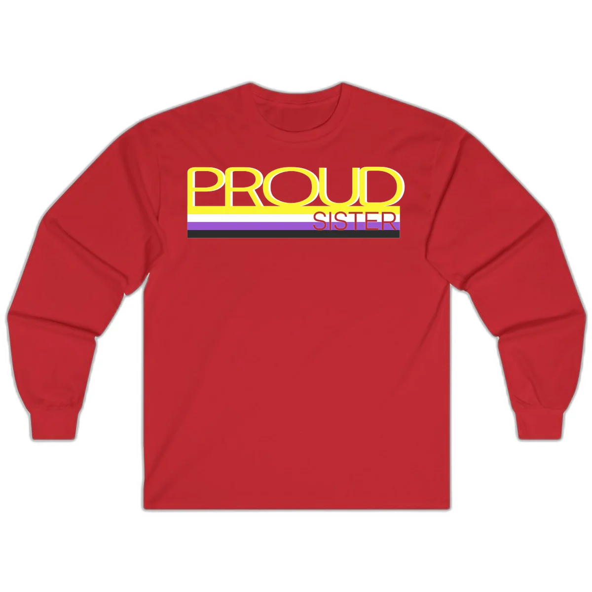 Yellow and gray text reading 'PROUD SISTER' with white, purple, and black horizontal pride flag stripes in Red
