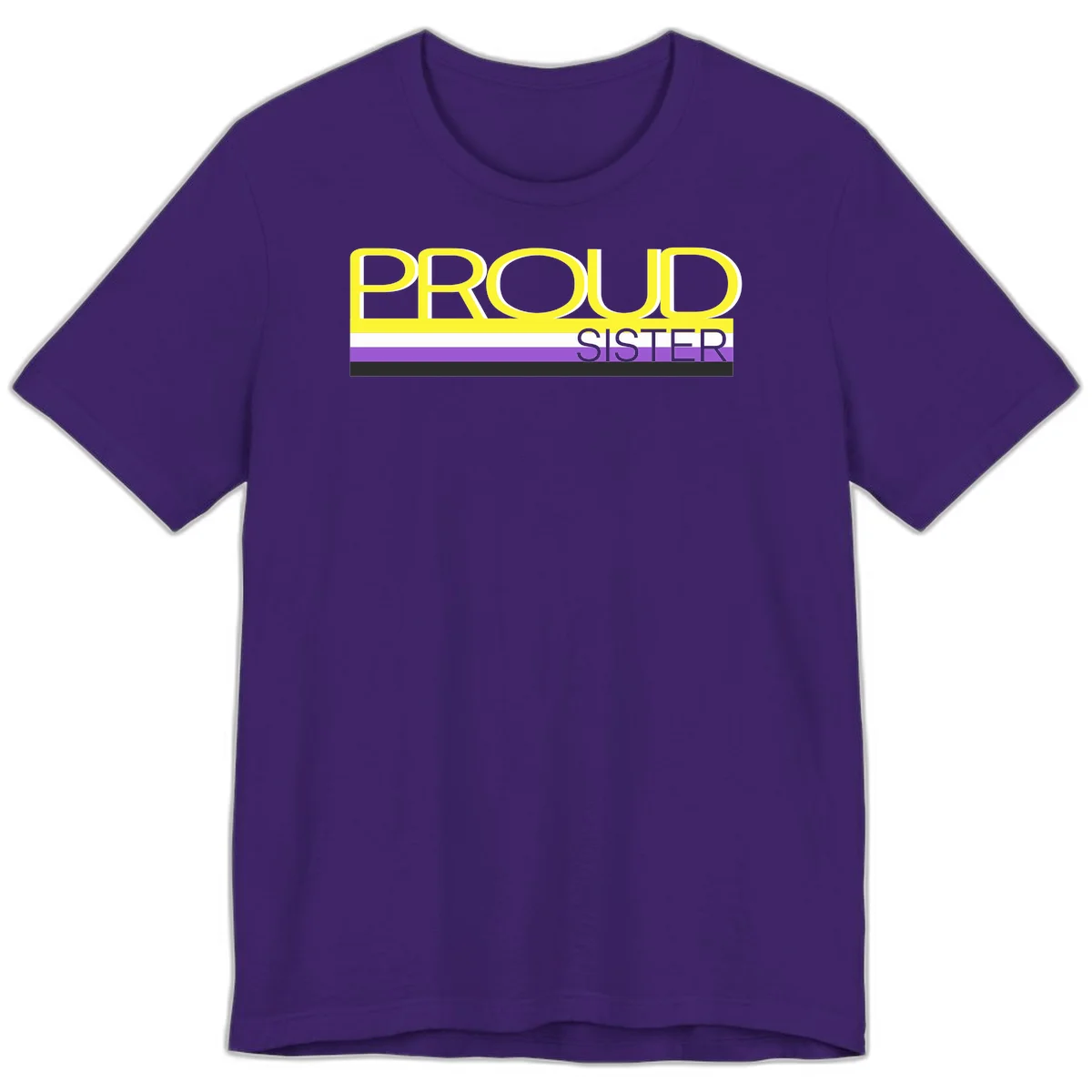Yellow and gray text reading 'PROUD SISTER' with white, purple, and black horizontal pride flag stripes in Team Purple