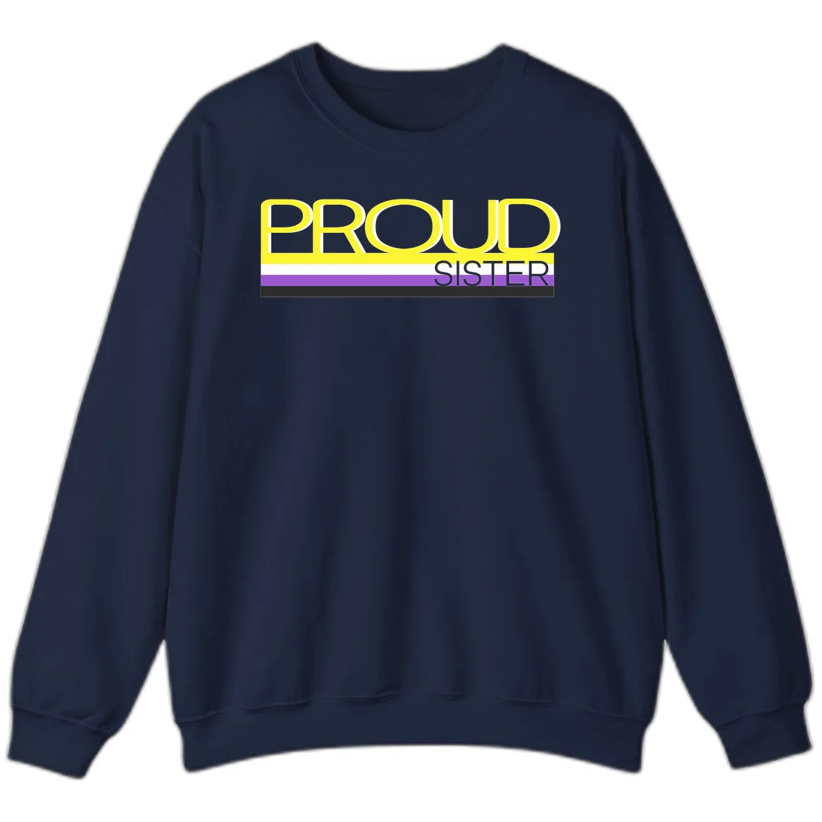 Yellow and gray text reading 'PROUD SISTER' with white, purple, and black horizontal pride flag stripes in Navy