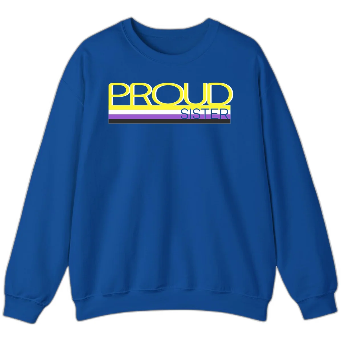Yellow and gray text reading 'PROUD SISTER' with white, purple, and black horizontal pride flag stripes in Royal