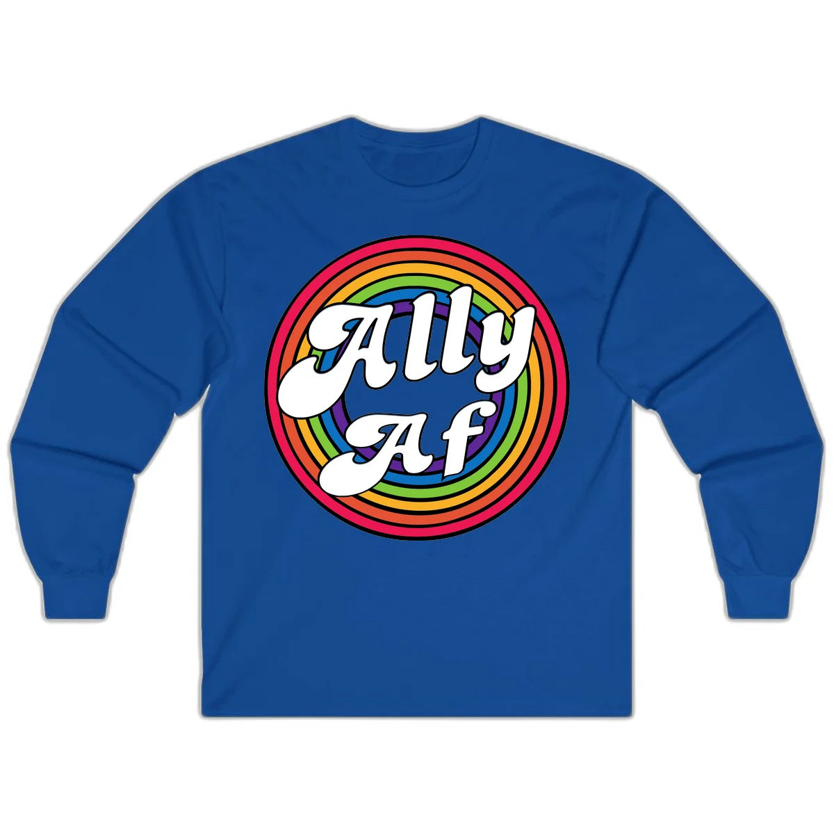 Ally AF pride design with white text surrounded by concentric rainbow circles in full spectrum colors in Royal