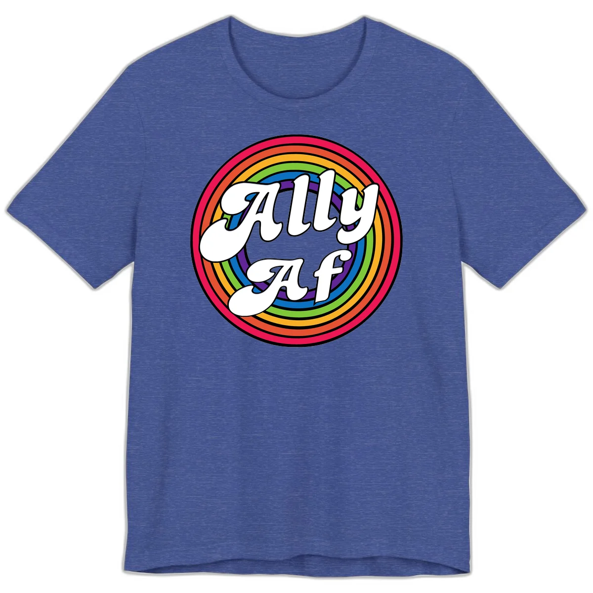 Ally AF pride design with white text surrounded by concentric rainbow circles in full spectrum colors in Heather True Royal