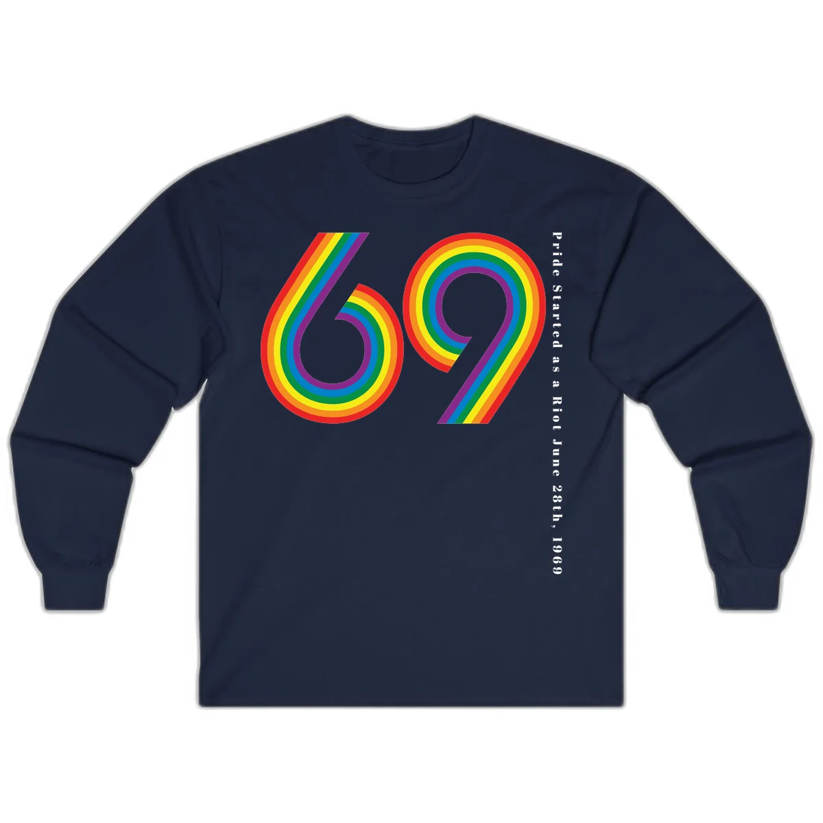 Rainbow-striped numbers 69 with text 'Pride Started as a Riot June 28th, 1969' celebrating Stonewall Pride anniversary in Navy
