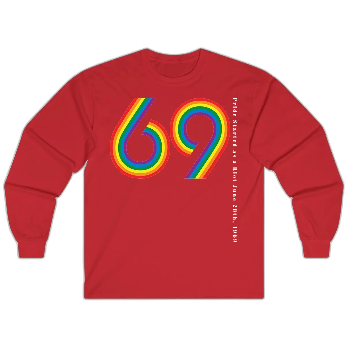 Rainbow-striped numbers 69 with text 'Pride Started as a Riot June 28th, 1969' celebrating Stonewall Pride anniversary in Red