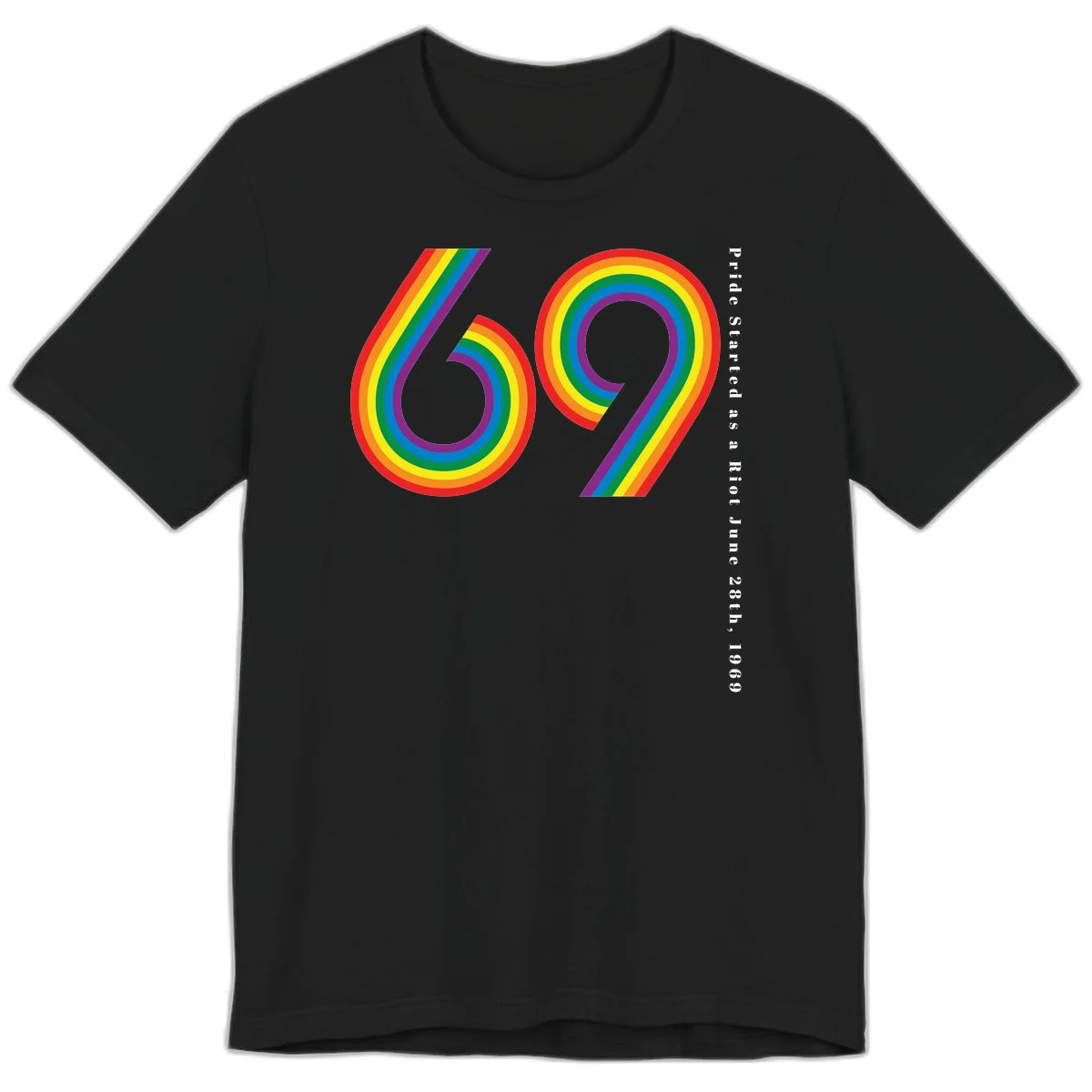 Rainbow-striped numbers 69 with text 'Pride Started as a Riot June 28th, 1969' celebrating Stonewall Pride anniversary in Black