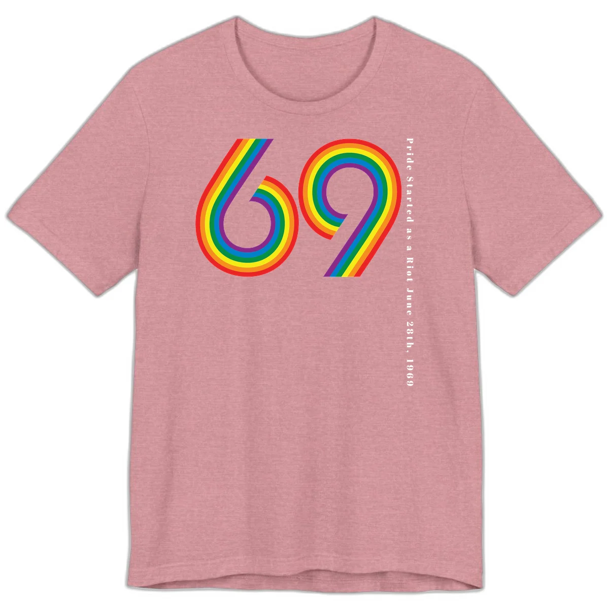 Rainbow-striped numbers 69 with text 'Pride Started as a Riot June 28th, 1969' celebrating Stonewall Pride anniversary in Heather Orchid