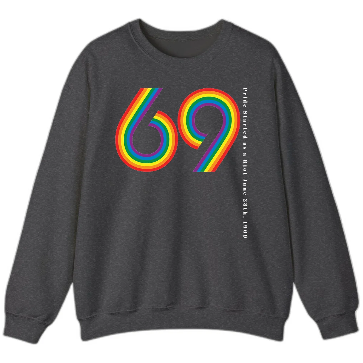 Rainbow-striped numbers 69 with text 'Pride Started as a Riot June 28th, 1969' celebrating Stonewall Pride anniversary in Dark Heather