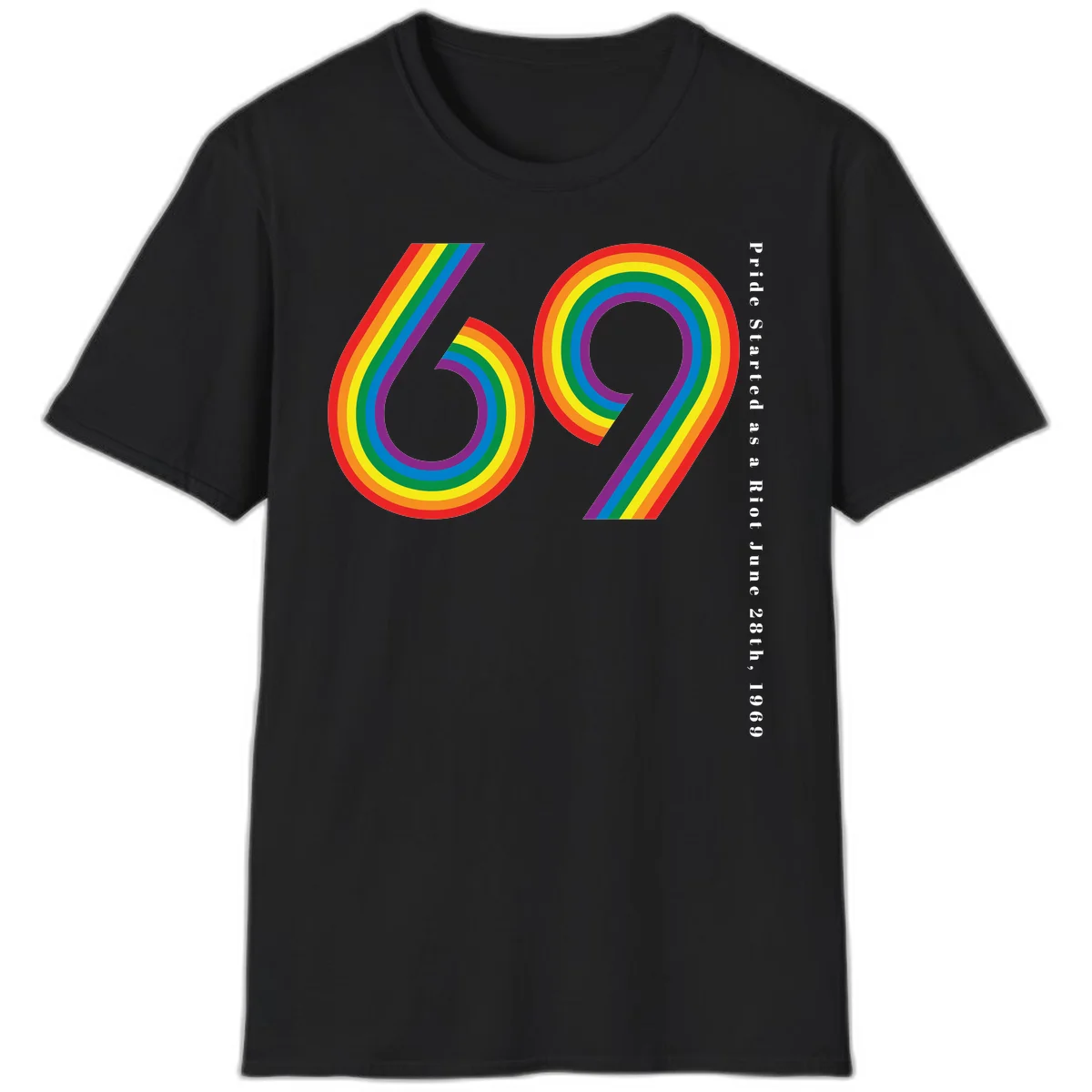 Rainbow-striped numbers 69 with text 'Pride Started as a Riot June 28th, 1969' celebrating Stonewall Pride anniversary in Black