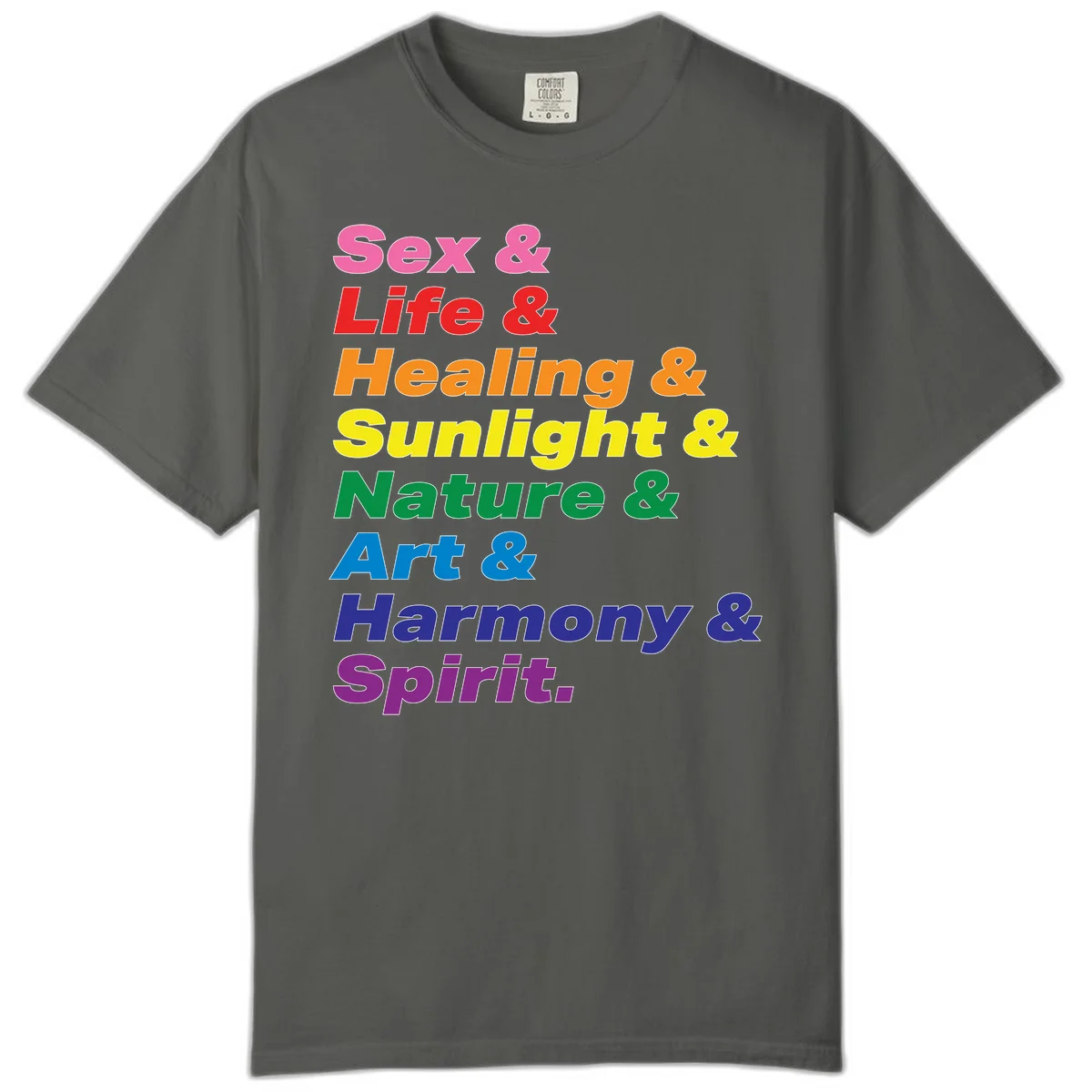 Rainbow stacked text design reading 'Sex & Life & Healing & Sunlight & Nature & Art & Harmony & Spirit' in vibrant spectrum colors in Pepper