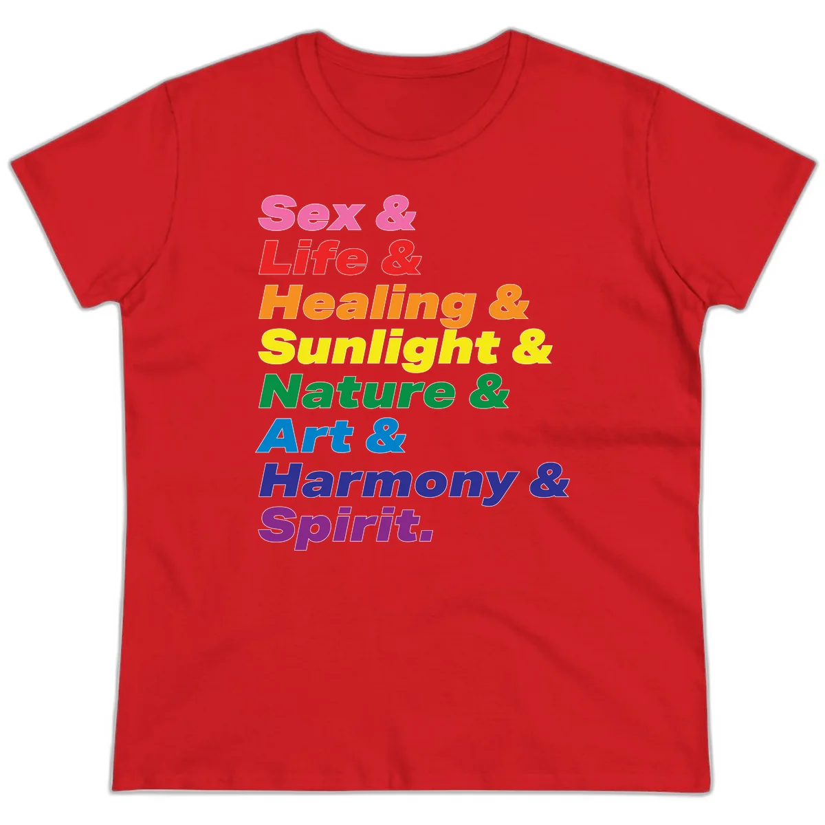 Rainbow stacked text design reading 'Sex & Life & Healing & Sunlight & Nature & Art & Harmony & Spirit' in vibrant spectrum colors in Red