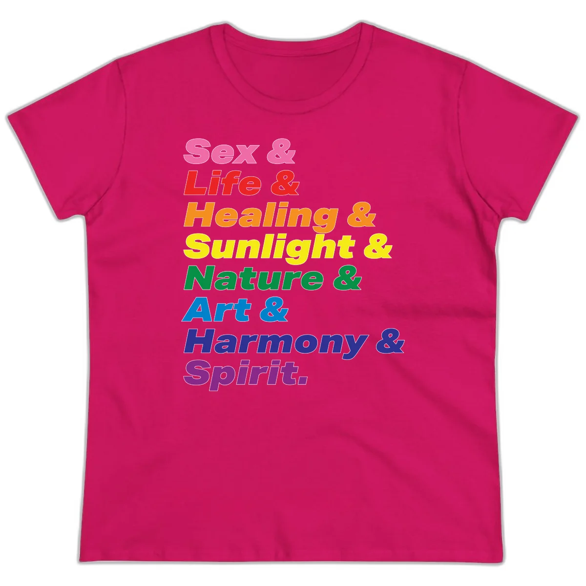Rainbow stacked text design reading 'Sex & Life & Healing & Sunlight & Nature & Art & Harmony & Spirit' in vibrant spectrum colors in Heliconia