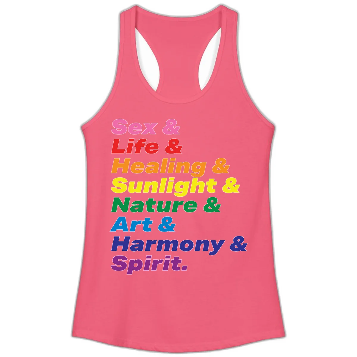 Rainbow stacked text design reading 'Sex & Life & Healing & Sunlight & Nature & Art & Harmony & Spirit' in vibrant spectrum colors in Hot Pink