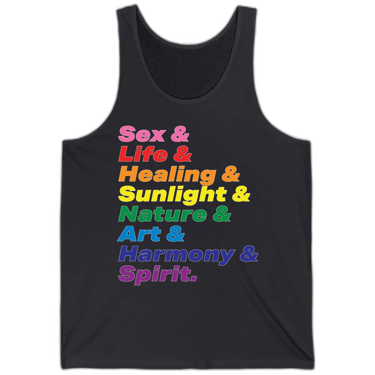 Rainbow stacked text design reading 'Sex & Life & Healing & Sunlight & Nature & Art & Harmony & Spirit' in vibrant spectrum colors in Dark Grey