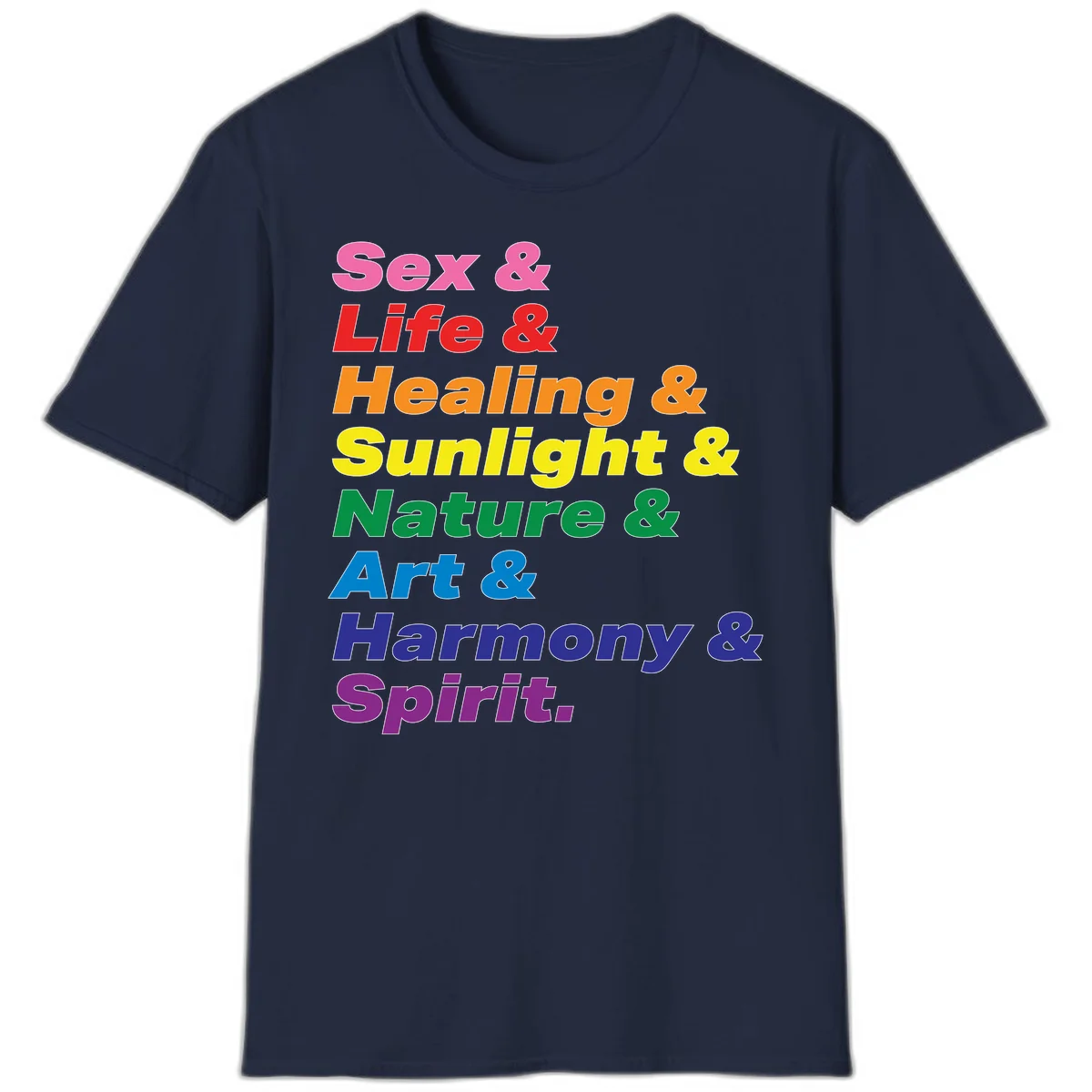 Rainbow stacked text design reading 'Sex & Life & Healing & Sunlight & Nature & Art & Harmony & Spirit' in vibrant spectrum colors in Navy