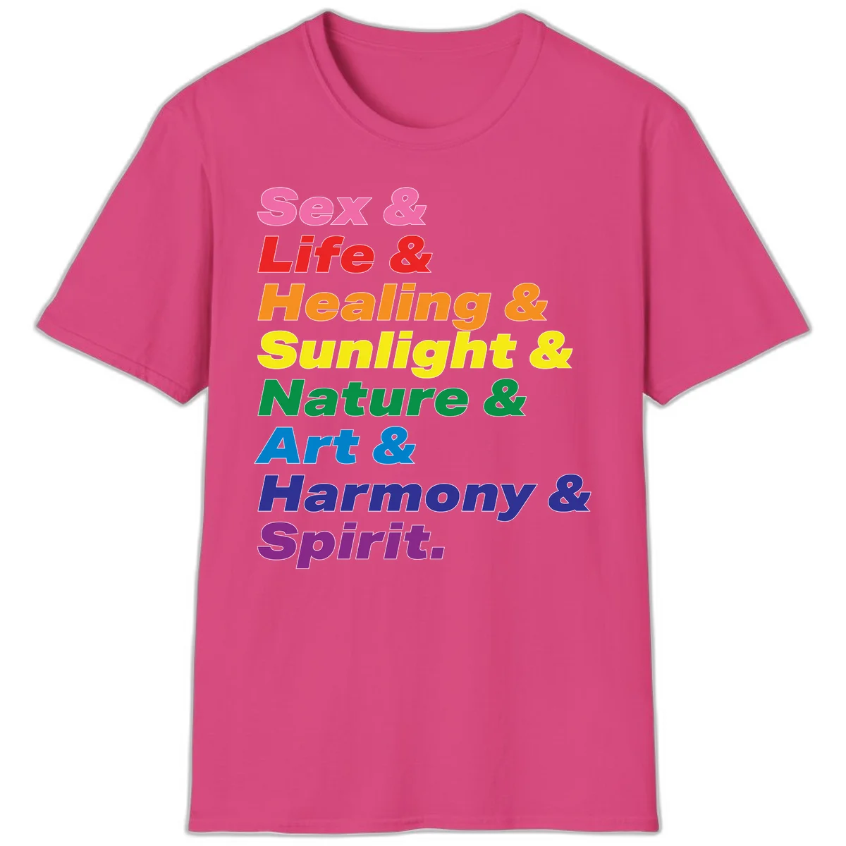 Rainbow stacked text design reading 'Sex & Life & Healing & Sunlight & Nature & Art & Harmony & Spirit' in vibrant spectrum colors in Heliconia