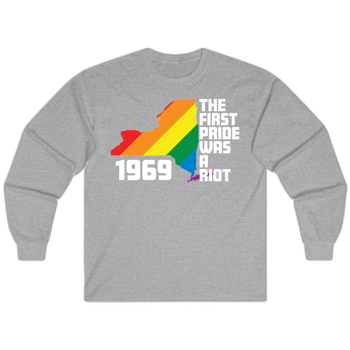 New York state map filled with rainbow pride stripes and text reading 'The First Pride Was A Riot 1969' in Sport Grey