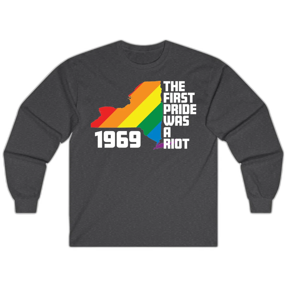New York state map filled with rainbow pride stripes and text reading 'The First Pride Was A Riot 1969' in Dark Heather